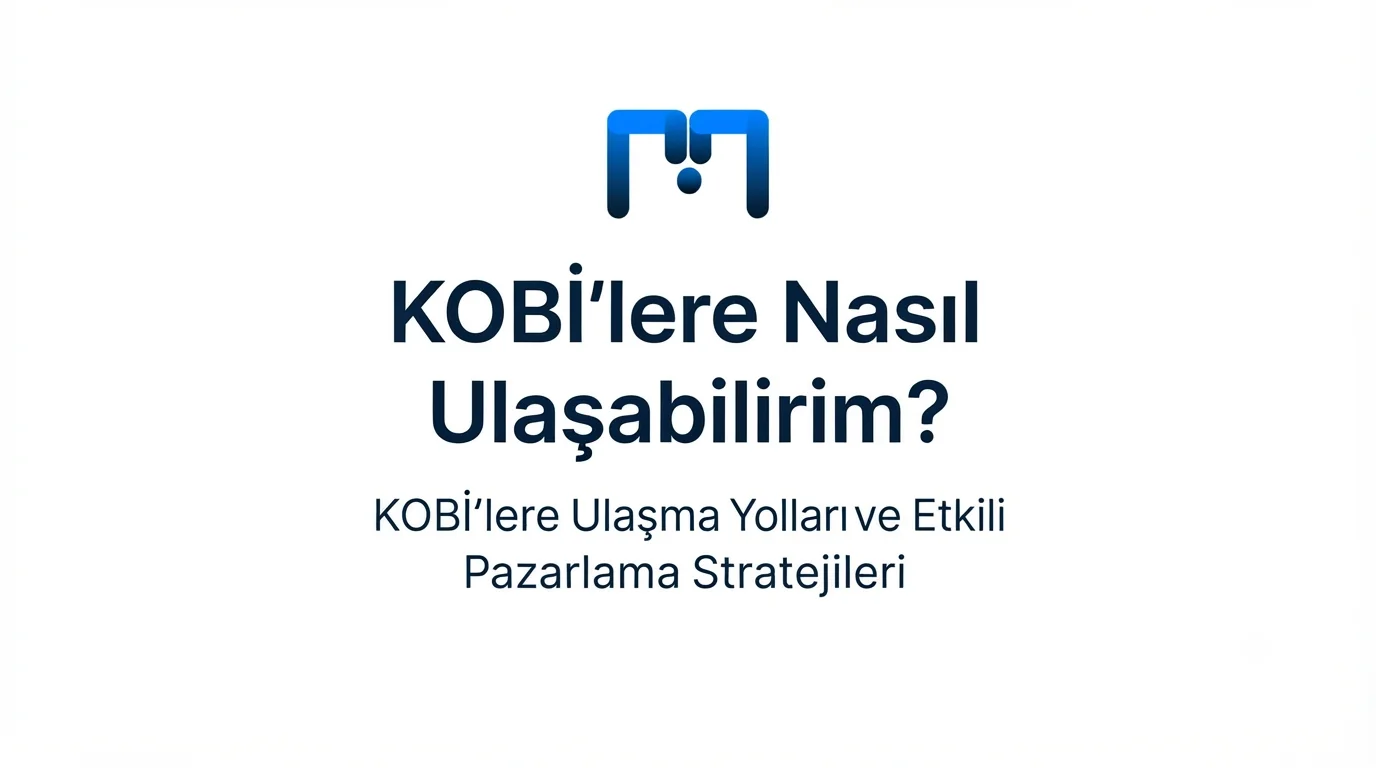 KOBİ’lere Nasıl Ulaşabilirim?