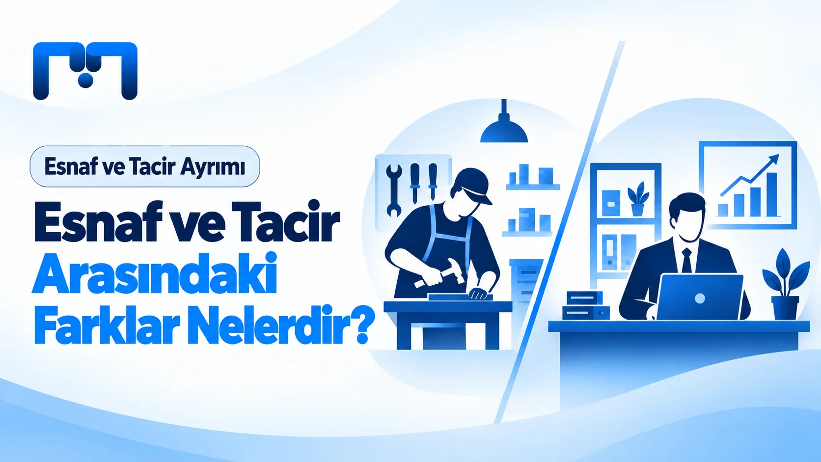 Esnaf ve Tacir Ayrımı
